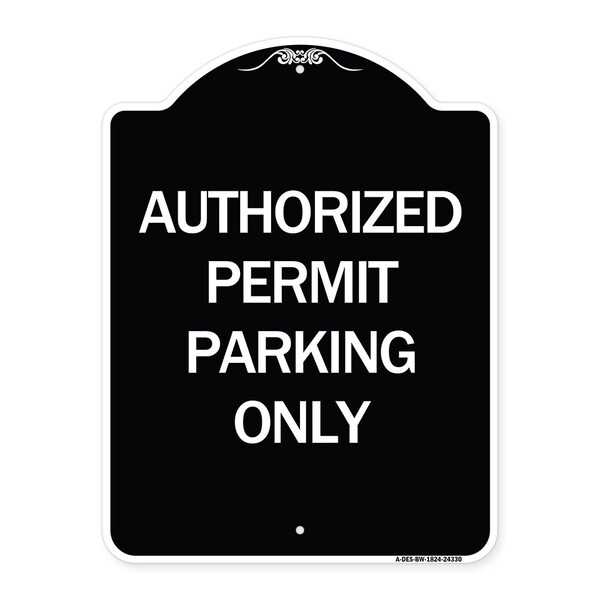 Signmission Authorized Permit Parking Only Heavy-Gauge Aluminum Architectural Sign, 24" x 18", BW-1824-24330 A-DES-BW-1824-24330 - main